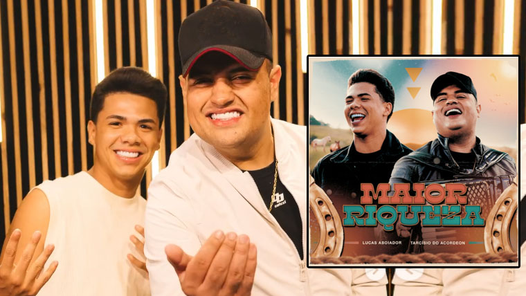 “Maior Riqueza” é o single colaborativo de Lucas Aboiador e Tarcísio do Acordeon